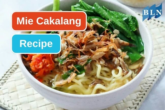 You Wouldn’t Regret This Spicy Mie Cakalang Recipe 